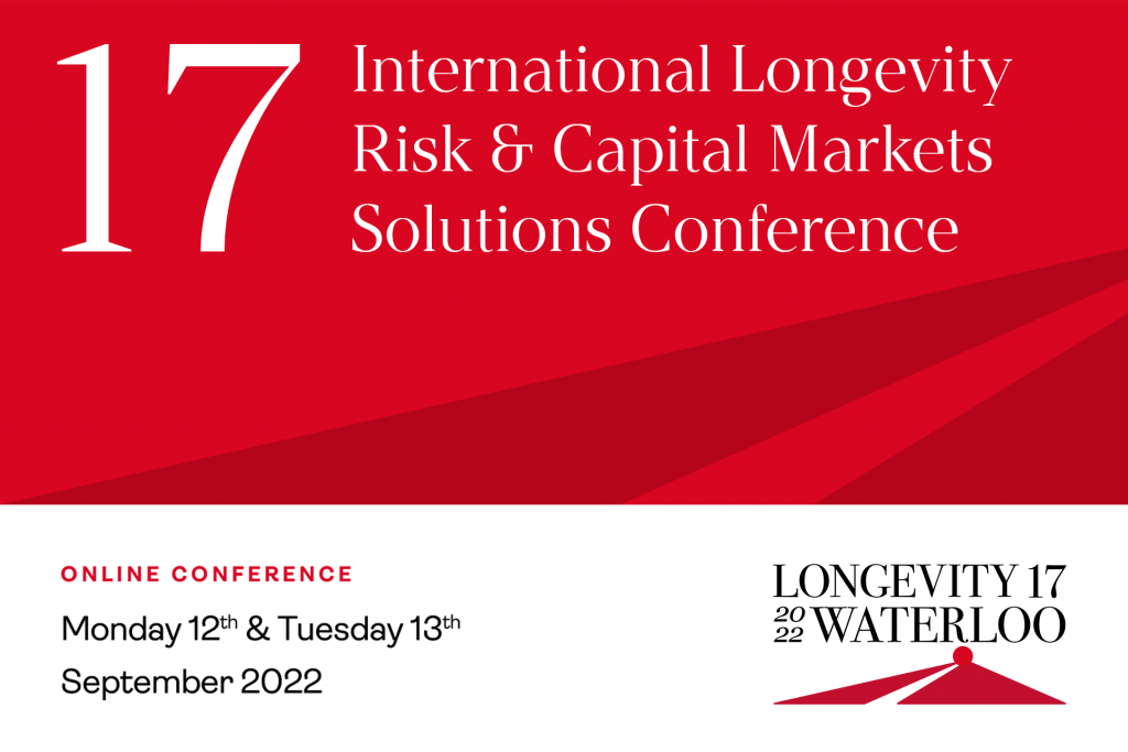 International Longevity Risk & Capital Markets Solutions Conference 2022
